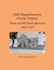 Image for (Old) Rappahannock County, Virginia Deed and Will Book Abstracts 1665-1677