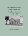 Image for (Old) Rappahannock County, Virginia Deed Book Abstracts 1682-1686