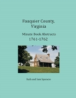 Image for Fauquier County, Virginia Minute Book Abstracts 1761-1762