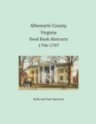 Image for Albemarle County, Virginia Deed Book Abstracts 1796-1797