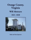 Image for Orange County, Virginia Will Abstracts, 1821-1838