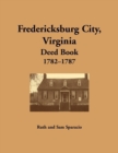 Image for Fredericksburg City, Virginia Deed Book, 1782-1787