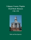 Image for Culpeper County, Virginia Deed Book Abstracts,1788-1789