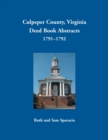 Image for Culpeper County, Virginia Deed Book Abstracts, 1791-1792