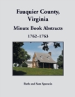 Image for Fauquier County, Virginia Minute Book, 1762-1763