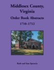 Image for Middlesex County, Virginia Order Book, 1710-1712