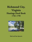 Image for Richmond City, Virginia Hustings Deed Book, 1782-1790