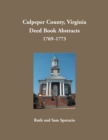 Image for Culpeper County, Virginia Deed Book Abstracts, 1769-1773