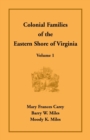 Image for Colonial Families of the Eastern Shore of Virginia, Volume 1