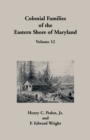Image for Colonial Families of the Eastern Shore of Maryland, Volume 12