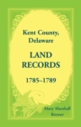 Image for Kent County, Delaware Land Records, 1785-1789