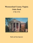 Image for Westmoreland County, Virginia Order Book, 1718-1721