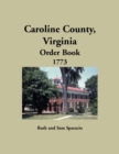Image for Caroline County, Virginia Order Book, 1773