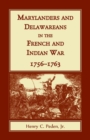 Image for Marylanders and Delawareans in the French and Indian War, 1756-1763