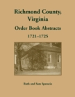 Image for Richmond County, Virginia Orders, 1721-1725