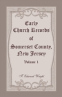 Image for Early Church Records of Somerset County, New Jersey, Volume 1