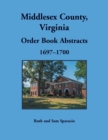 Image for Middlesex County, Virginia Order Book, 1697-1700