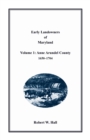 Image for Early Landowners of Maryland : Volume 1, Anne Arundel County, 1650-1704