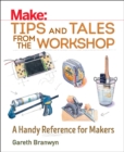 Image for Make: Tips and Tales from the Workshop