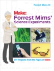 Image for Make: Forrest Mims&#39; science experiments: DIY projects from the pages of Make: