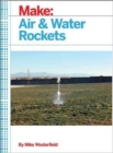Image for Make: Air and Water Rockets