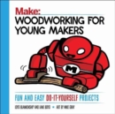 Image for Woodworking for Young Makers