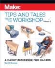 Image for Tips and tales from the workshop: a handy reference for makers.
