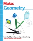 Image for Geometry  : learn by coding, 3D printing and building