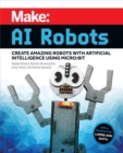 Image for Make: AI Robots