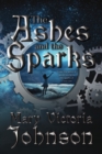 Image for The Ashes and the Sparks