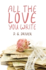 Image for All The Love You Write