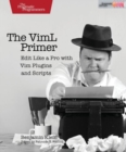 Image for The VimL primer  : edit like a pro with Vim plugins and scripts