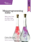 Image for Metaprogramming Elixir  : write less code, get more done (and have fun!)