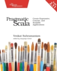 Image for Pragmatic Scala  : create expressive, concise, and Scalable applications