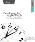 Image for Developing for Apple Watch  : your app on their wrists