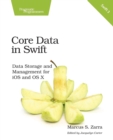Image for Core Data in Swift  : data storage and management for iOS and OS X