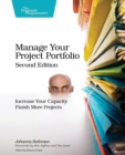 Image for Manage your project portfolio  : increase your capacity and finish more projects.