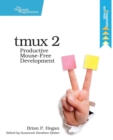 Image for Tmux 2  : productive mouse-free development