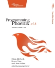 Image for Programming Phoenix 1.3  : productive, reliable, fast