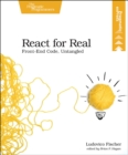 Image for React for real  : front-end code, untangled