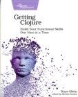 Image for Getting clojure  : build your functional skills one idea at a time
