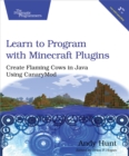 Image for Learn to Program with Minecraft Plugins: Create Flaming Cows in Java Using CanaryMod