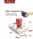 Image for SQL antipatterns: avoiding the pitfalls of database programming