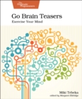 Image for Go brain teasers  : exercise your mind