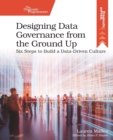 Image for Designing Data Governance from the Ground Up