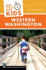 Image for Best hikes with kids: Western Washington