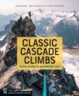 Image for Classic Cascade Climbs: Select Routes in Washington State