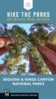 Image for Hike the parks.: best day hikes, walks, and sights (Sequoia and Kings Canyon national parks)