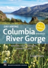 Image for Day Hiking Columbia River Gorge, 2nd Edition: Waterfalls * Vistas * State Parks * National Scenic Area