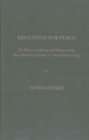 Image for Education for peace  : the politics of adopting and mainstreaming peace education programs in a post-conflict setting